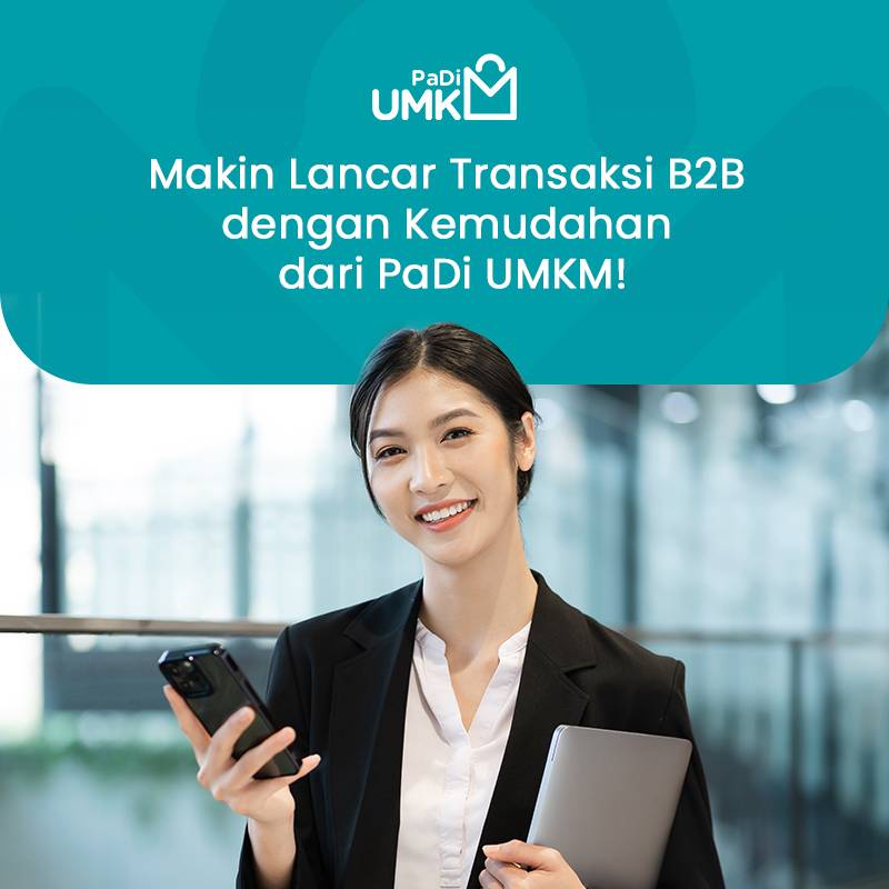 makin-lancar-transaksi-b2b-dengan-kemudahan-dari-padi-umkm