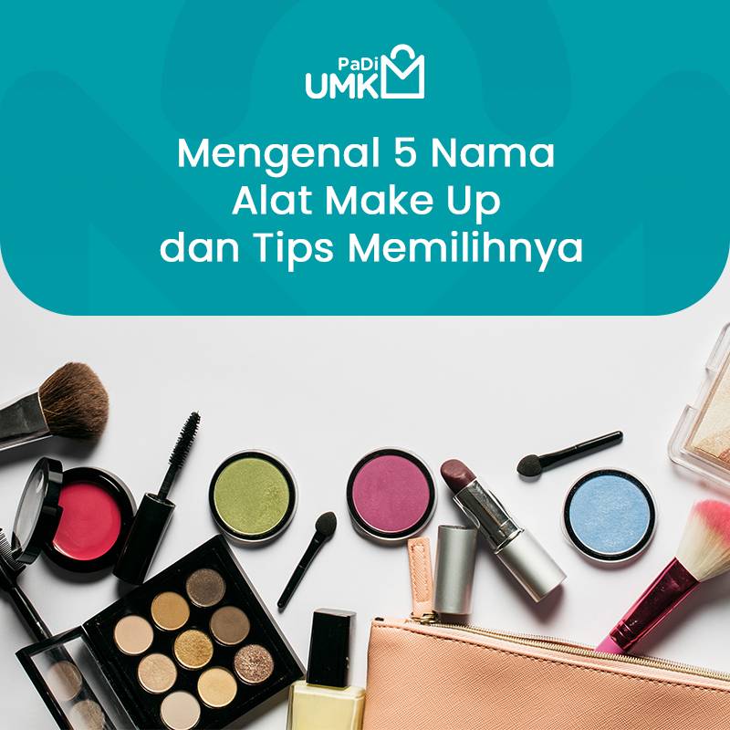 mengenal-5-nama-alat-make-up-dan-tips-memilihnya