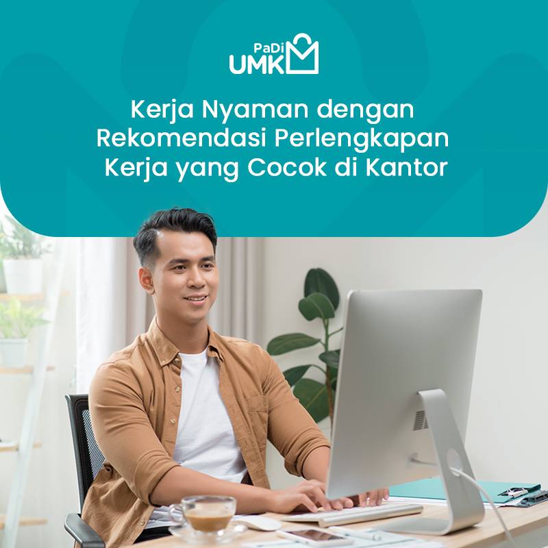 kerja-nyaman-dengan-rekomendasi-perlengkapan-kerja-yang-cocok-di-kantor