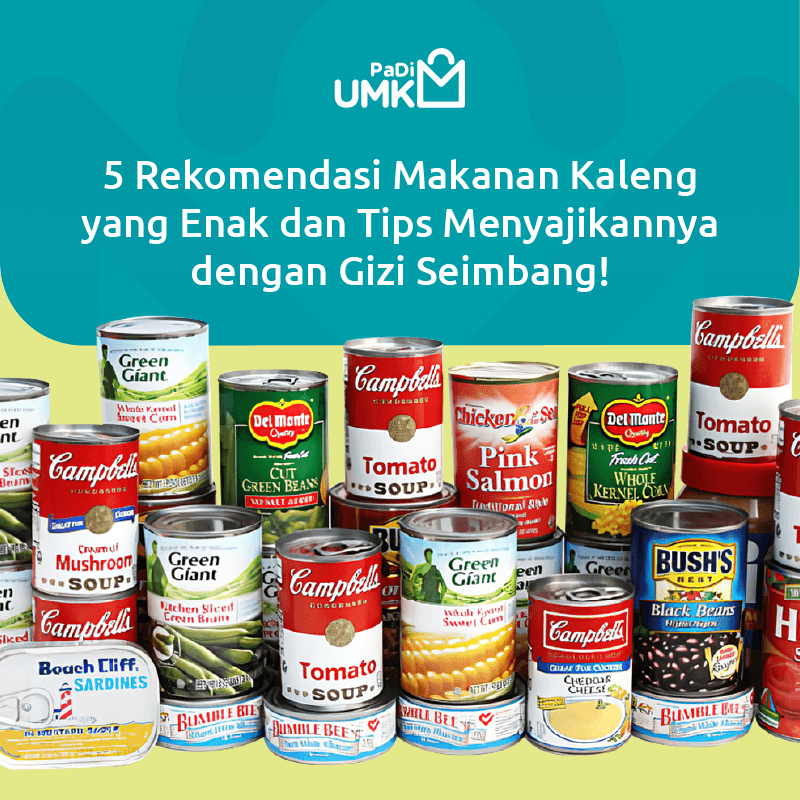 5-rekomendasi-makanan-kaleng-yang-enak-dan-tips-menyajikannya-dengan-gizi-seimbang