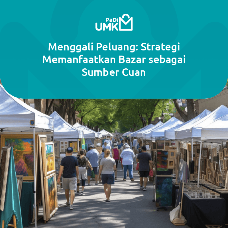 menggali-peluang-strategi-memanfaatkan-bazar-sebagai-sumber-cuan
