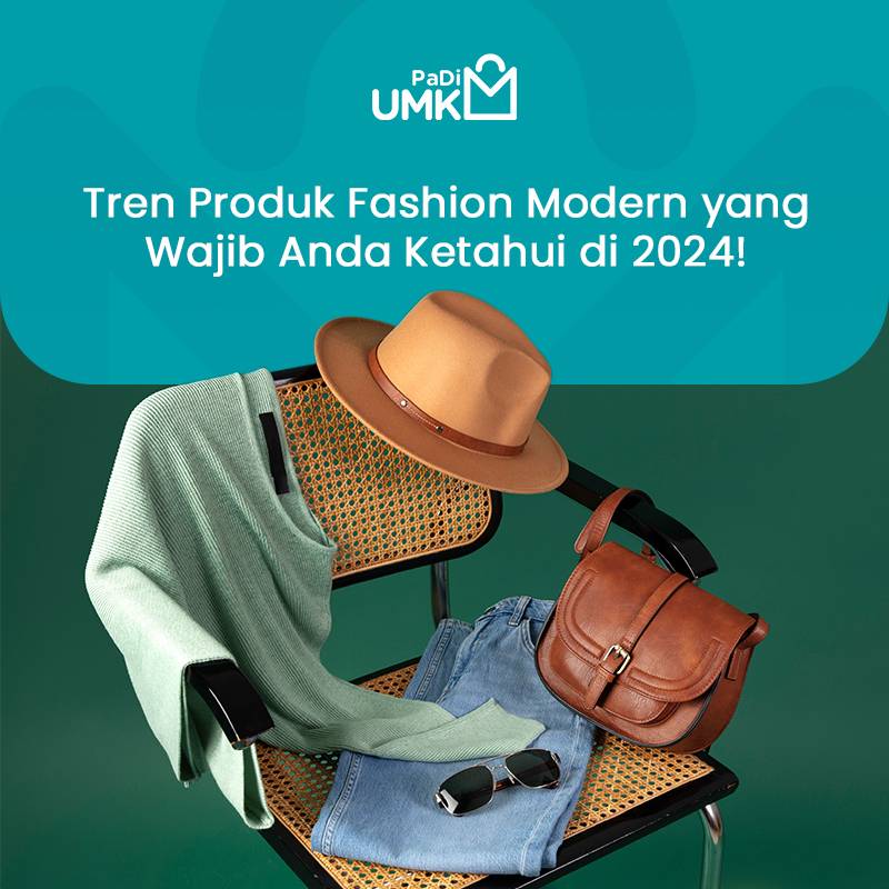 tren-produk-fashion-modern-yang-wajib-anda-ketahui-di-2024