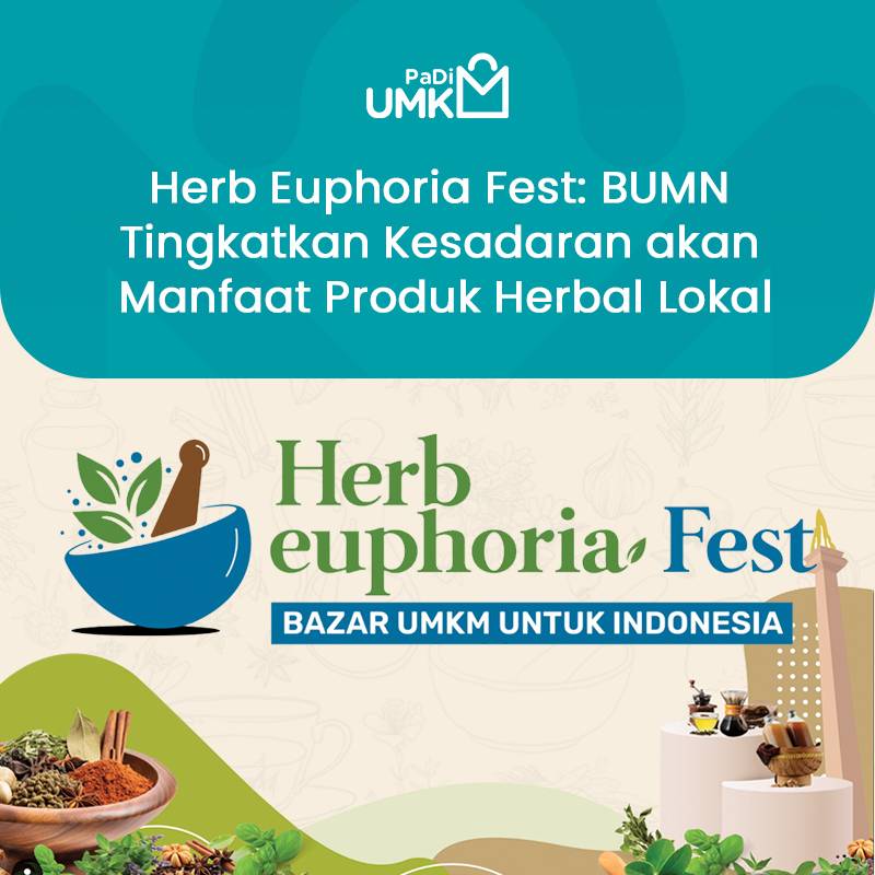 herb-euphoria-fest-bumn-tingkatkan-kesadaran-akan-manfaat-produk-herbal-lokal