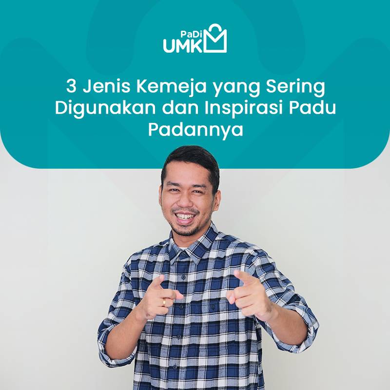 3-jenis-kemeja-yang-sering-digunakan-dan-inspirasi-padu-padannya