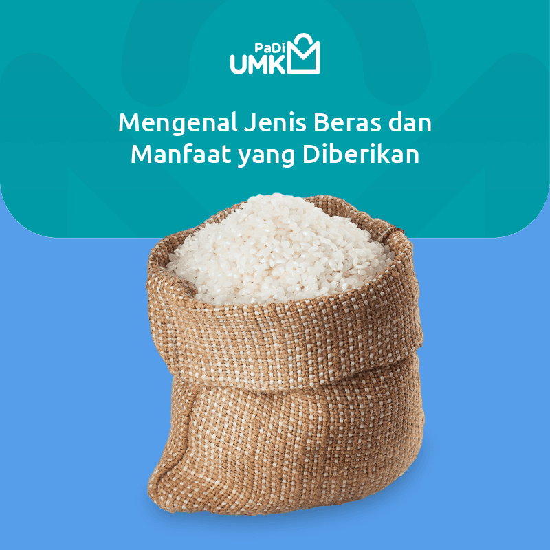 mengenal-jenis-beras-dan-manfaat-yang-diberikan