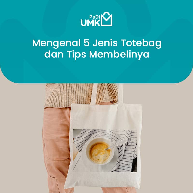 mengenal-5-jenis-totebag-dan-tips-membelinya