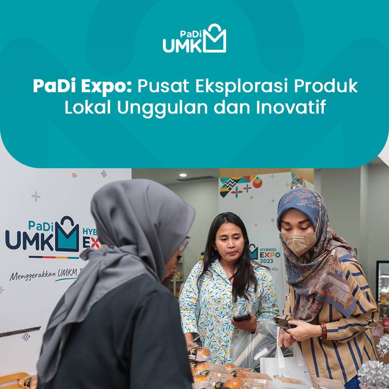 padi-expo-pusat-eksplorasi-produk-lokal-unggulan-dan-inovatif