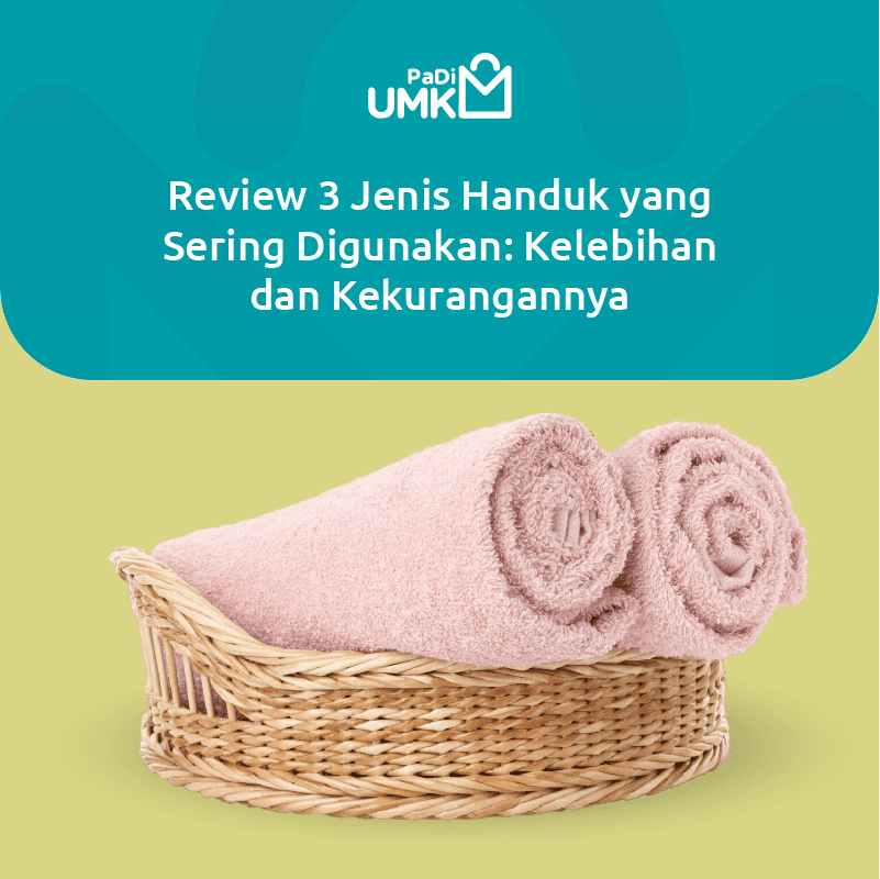 review-3-jenis-handuk-yang-sering-digunakan-kelebihan-dan-kekurangannya