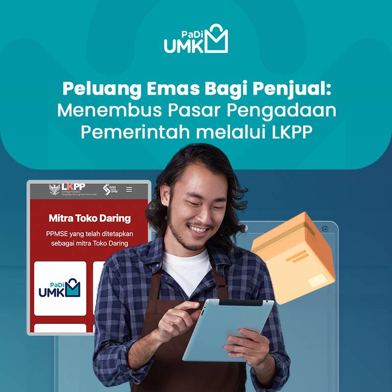 peluang-emas-bagi-penjual-menembus-pasar-pengadaan-pemerintah-melalui-lkpp