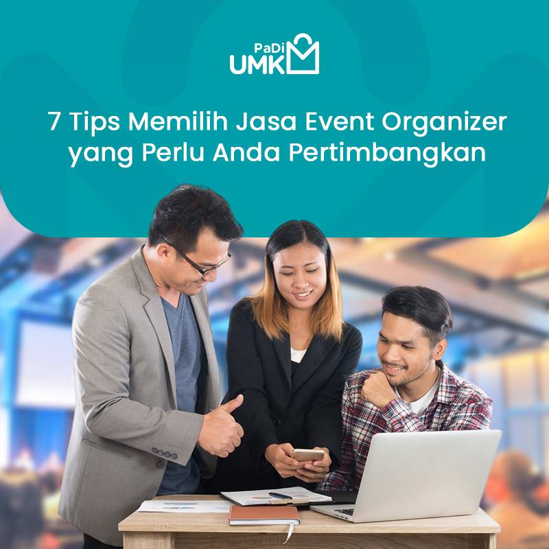 7-tips-memilih-jasa-event-organizer-yang-perlu-anda-pertimbangkan