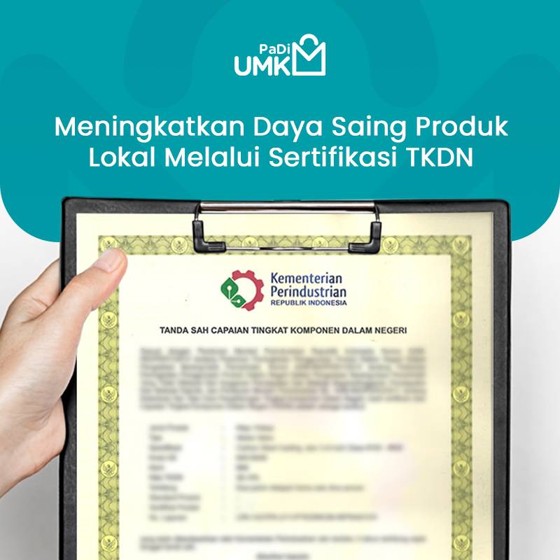meningkatkan-daya-saing-produk-lokal-melalui-sertifikasi-tkdn