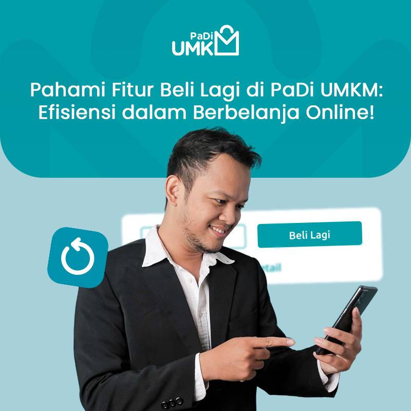 pahami-fitur-beli-lagi-di-padi-umkm-efisiensi-dalam-berbelanja-online