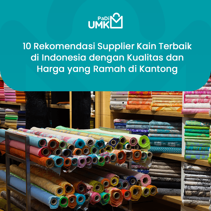 10-rekomendasi-supplier-kain-terbaik-di-indonesia-dengan-kualitas-dan-harga-yang-ramah-di-kantong