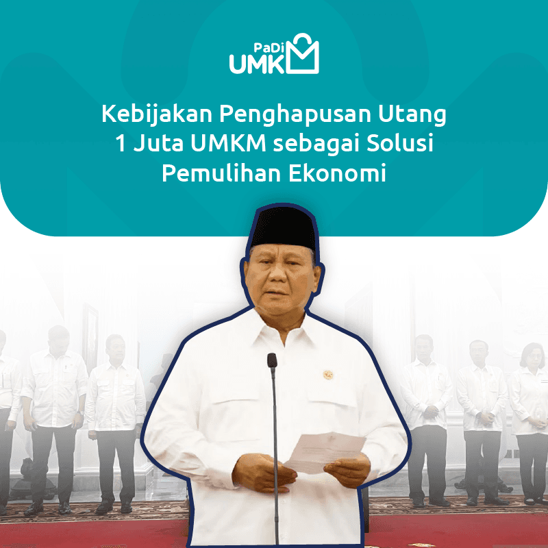 kebijakan-penghapusan-utang-1-juta-umkm-sebagai-solusi-pemulihan-ekonomi