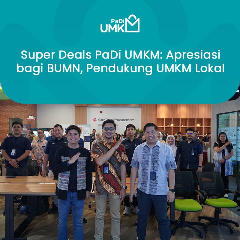 super-deals-padi-umkm-apresiasi-bagi-bumn-pendukung-umkm-lokal
