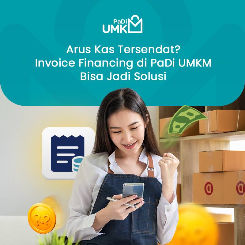 arus-kas-tersendat-invoice-financing-di-padi-umkm-bisa-jadi-solusi