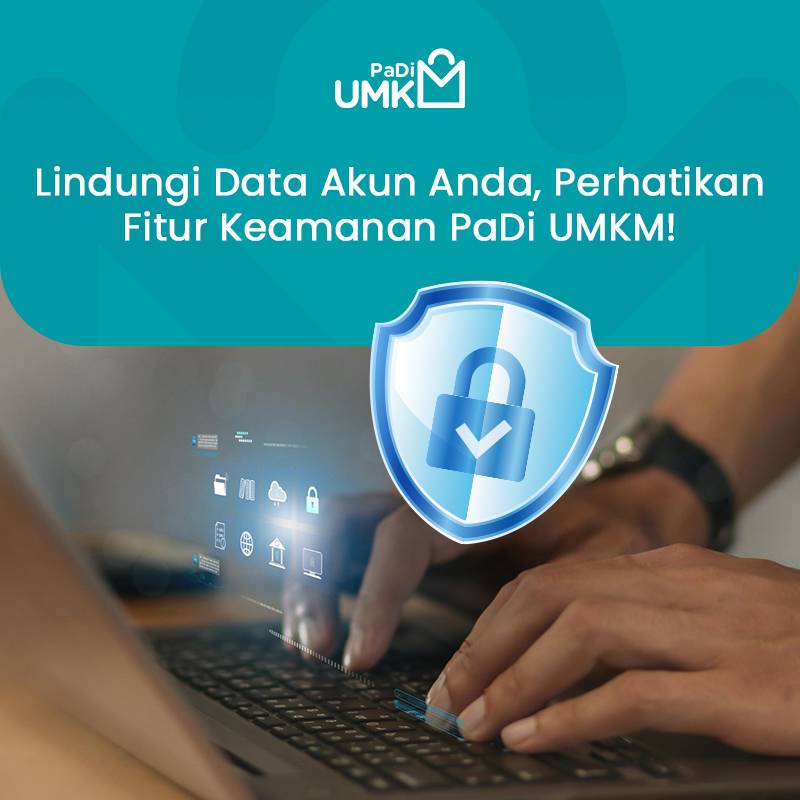 lindungi-data-akun-anda-perhatikan-fitur-keamanan-padi-umkm