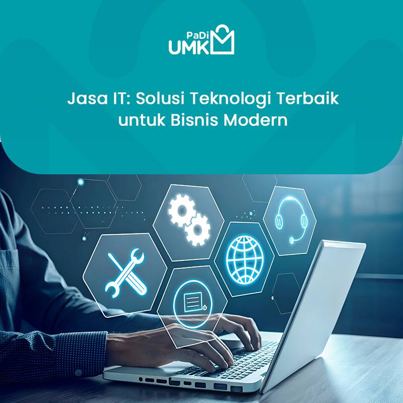 jasa-it-solusi-teknologi-terbaik-untuk-bisnis-modern