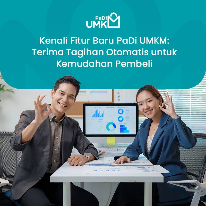 kenali-fitur-baru-padi-umkm-terima-tagihan-otomatis-untuk-kemudahan-pembeli