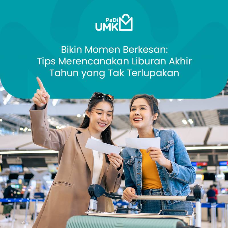 bikin-momen-berkesan-tips-merencanakan-liburan-akhir-tahun-yang-tak-terlupakan