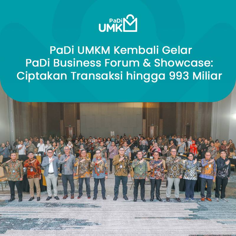 padi-umkm-kembali-gelar-padi-business-forum-showcase-ciptakan-transaksi-hingga-993-miliar