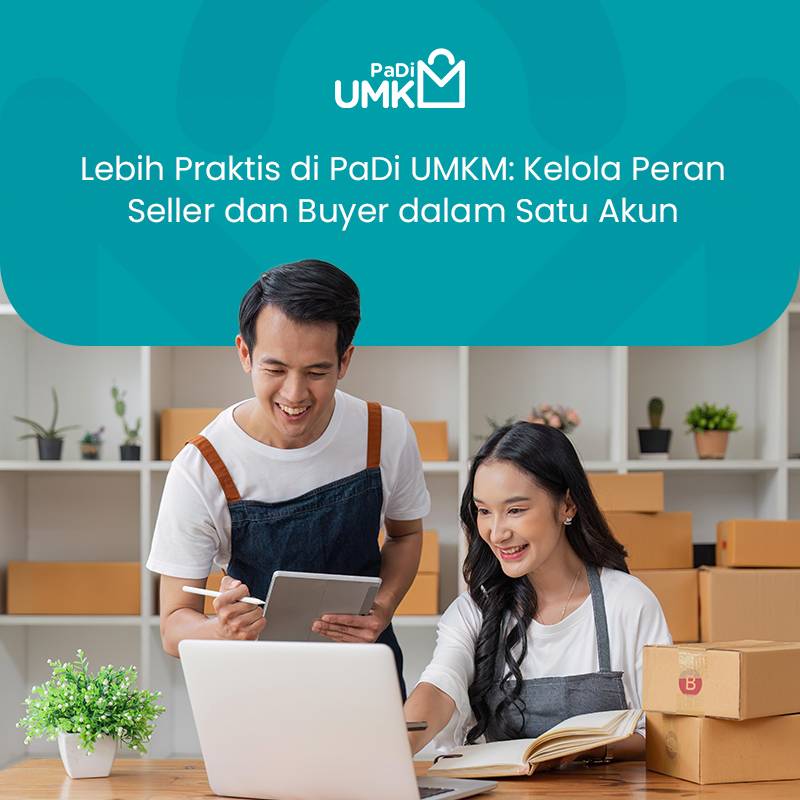 lebih-praktis-di-padi-umkm-kelola-peran-seller-dan-buyer-dalam-satu-akun