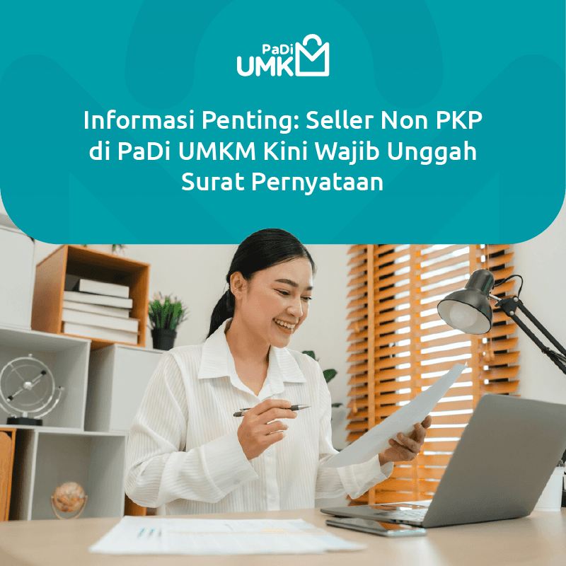 informasi-penting-seller-non-pkp-di-padi-umkm-kini-wajib-unggah-surat-pernyataan